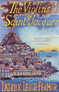 The Violins of Saint-Jacques by Patrick Leigh Fermor 9780719555299