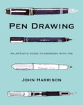 Pen Drawing : An artist's guide to drawing with ink by John Harrison 9780719846687