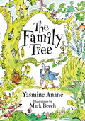 The Family Tree : A Heartwarming Tale Where True Family Is Found in Love and Friendship by Yasmine Anane 9780722355459