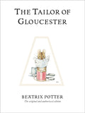 The Tailor of Gloucester : The original and authorized edition by Beatrix Potter 9780723247722