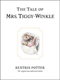The Tale of Mrs. Tiggy-Winkle : The original and authorized edition by Beatrix Potter 9780723247753