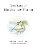 The Tale of Mr. Jeremy Fisher : The original and authorized edition by Beatrix Potter 9780723247760