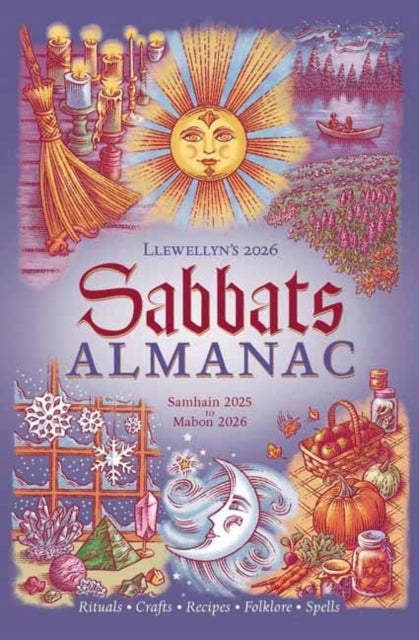 Llewellyn's 2026 Sabbats Almanac : Rituals Crafts Recipes Folklore by Llewellyn 9780738775265