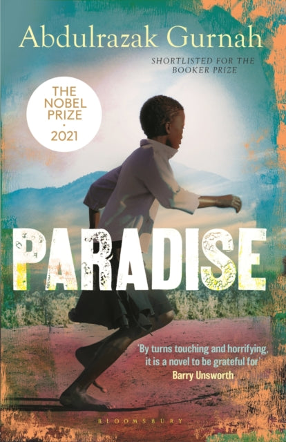Paradise : A BBC Radio 4 Book at Bedtime, by the winner of the Nobel Prize in Literature 2021 by Abdulrazak Gurnah 9780747573999