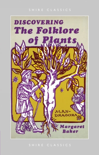 Discovering The Folklore of Plants by Margaret Baker 9780747801788