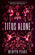 Titus Alone by Mervyn Peake 9780749394875