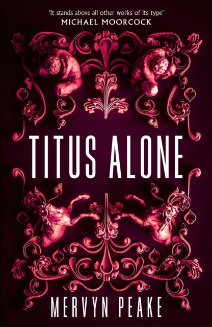 Titus Alone by Mervyn Peake 9780749394875