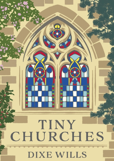 Tiny Churches by Dixe Wills 9780749579913