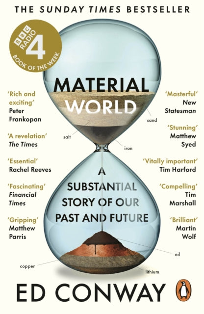 Material World : A Substantial Story of Our Past and Future by Ed Conway 9780753559178