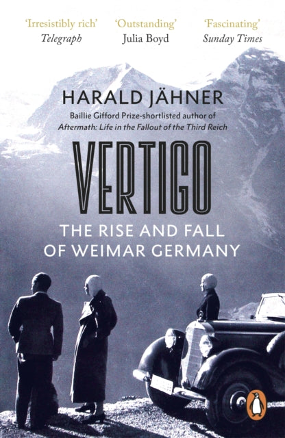Vertigo : The Rise and Fall of Weimar Germany by Harald Jahner 9780753559987