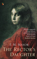 The Rector's Daughter by F.M. Mayor 9780860689119