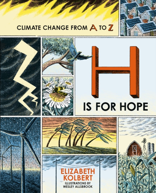 H is for Hope : Climate Change from A to Z by Elizabeth Kolbert 9780861548668