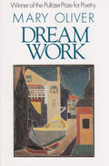 Dream Work by Mary Oliver 9780871130693