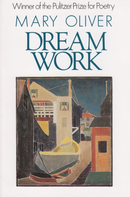 Dream Work by Mary Oliver 9780871130693