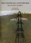 The Unofficial Countryside by Richard Mabey 9780956254559