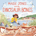 Maisie Jones and the Dinosaur Bones by Lily Murray 9781035004379