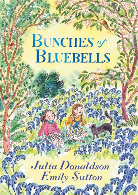 Bunches of Bluebells by Julia Donaldson 9781035017867