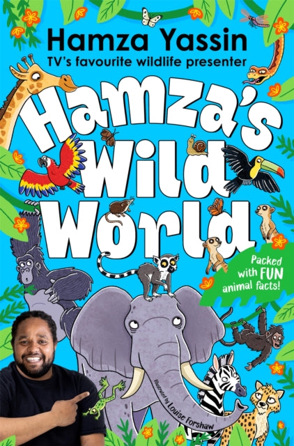 Hamza's Wild World : The essential book for animal fans by Hamza Yassin 9781035032228