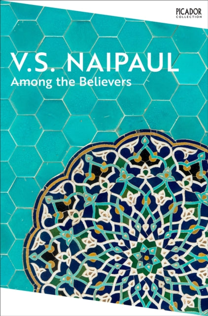 Among the Believers by V.S. Naipaul 9781035039050