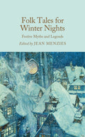 Folk Tales for Winter Nights : Festive Myths and Legends by Jean Menzies 9781035072194