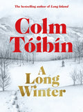 A Long Winter by Colm Toibin 9781035079841
