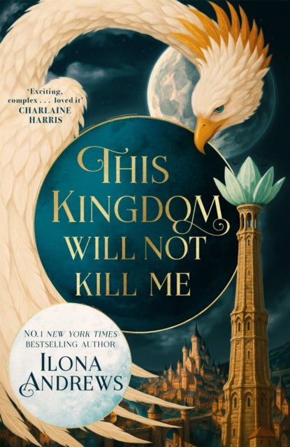 This Kingdom Will Not Kill Me by Ilona Andrews 9781035089376