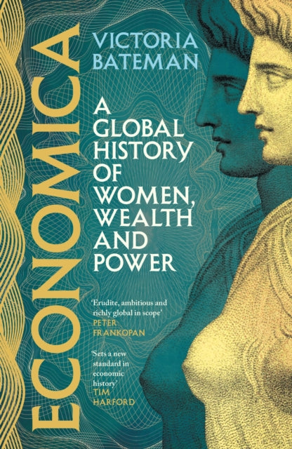 Economica : 'This book sets a new standard in economic history' - Tim Harford by Victoria Bateman 9781035415779
