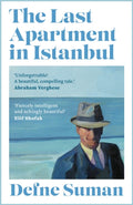 The Last Apartment in Istanbul by Defne Suman 9781035902392