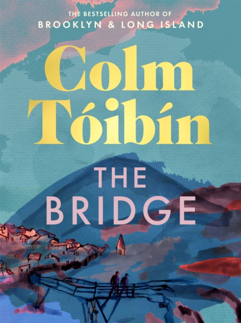 The Bridge by Colm Toibin 9781037418525