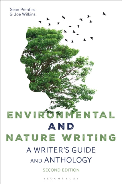 Environmental and Nature Writing : A Writer's Guide and Anthology by Dr Sean Prentiss 9781350346499