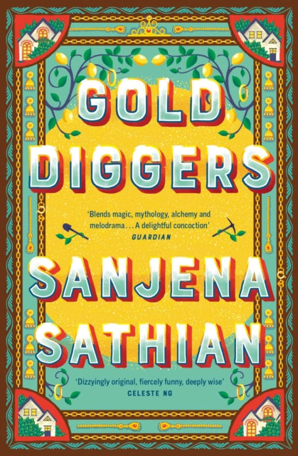 Gold Diggers : 'Magical and entirely original' -Shondaland by Sanjena Sathian 9781398509054