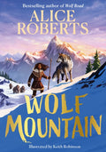 Wolf Mountain : Volume 2 by Alice Roberts 9781398521377