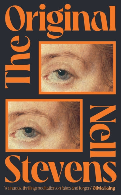 The Original : 'Marvellously inventive and perfectly forged' Eleanor Catton by Nell Stevens 9781398533387