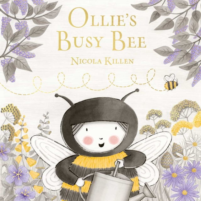 Ollie's Busy Bee by Nicola Killen 9781398535282