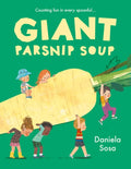 Giant Parsnip Soup by Daniela Sosa 9781398544420