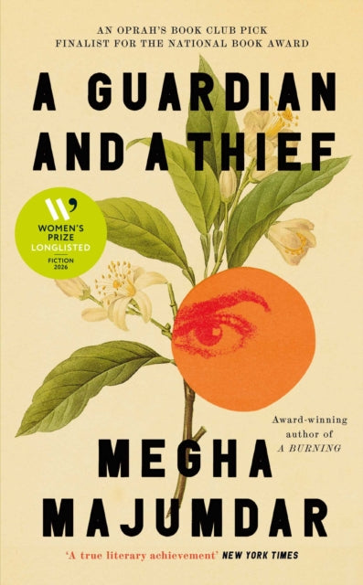 A Guardian and a Thief : Longlisted for the Women's Prize for Fiction 2026 by Megha Majumdar 9781398551640