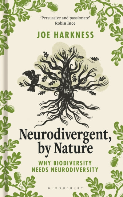 Neurodivergent, By Nature : Why Biodiversity Needs Neurodiversity by Joe Harkness 9781399413367