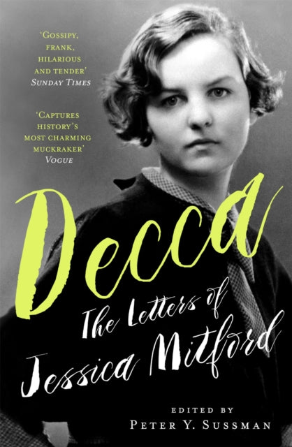 Decca : The Letters of Jessica Mitford by Jessica Mitford 9781399601238
