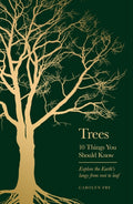 Trees : 10 Things You Should Know by Carolyn Fry 9781399613897