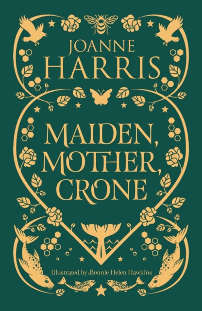 Maiden, Mother, Crone : A Collection by Joanne Harris 9781399614016