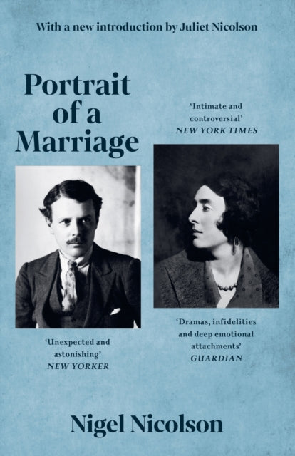Portrait Of A Marriage : Vita Sackville-West and Harold Nicolson by Nigel Nicolson 9781399625210