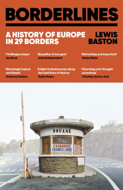 Borderlines : A History of Europe in 29 Borders by Lewis Baston 9781399723794