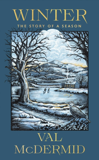 Winter : A memoir of warmth and wonder from one of Scotland's best-loved writers by Val McDermid 9781399743136