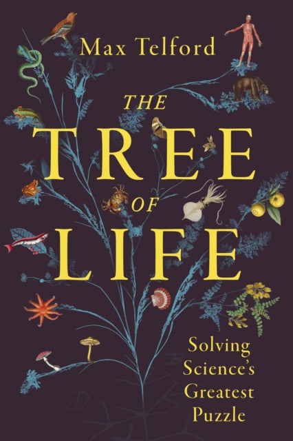 The Tree of Life : Solving Science's Greatest Puzzle by Max Telford 9781399806374