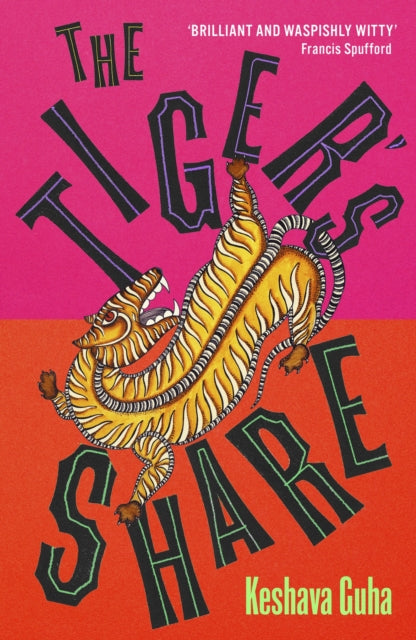The Tiger's Share by Keshava Guha 9781399813402