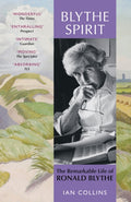 Blythe Spirit : The Remarkable Life of Ronald Blythe: WINNER OF THE NEW ANGLE PRIZE 2025 by Ian Collins 9781399819091