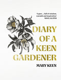 Diary of a Keen Gardener by Mary Keen 9781399829137