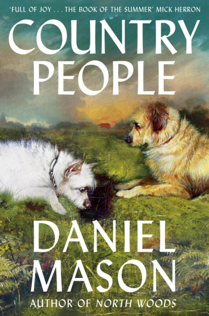 Country People : 'The book of the summer' Mick Herron by Daniel Mason 9781399835015