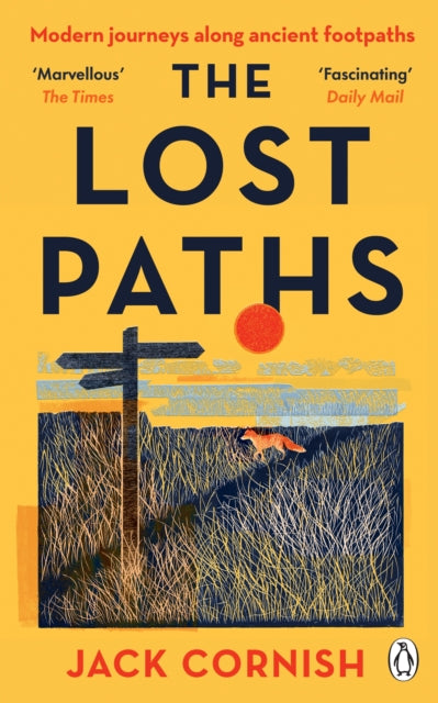 The Lost Paths : A History of How We Walk From Here To There by Jack Cornish 9781405951296