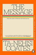 The Message by Ta-Nehisi Coates 9781405971812